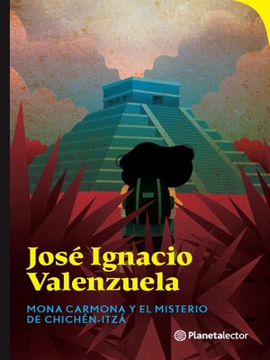 Mona Carmona y el misterio de Chichén Itzá - ebook